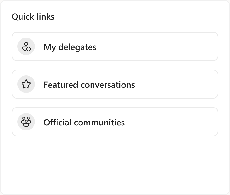 Quick links to My delegates, Featured conversations, and Official communities